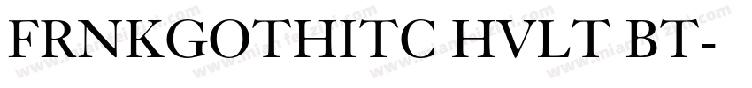 FRNKGOTHITC HVLT BT字体转换